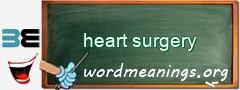 WordMeaning blackboard for heart surgery